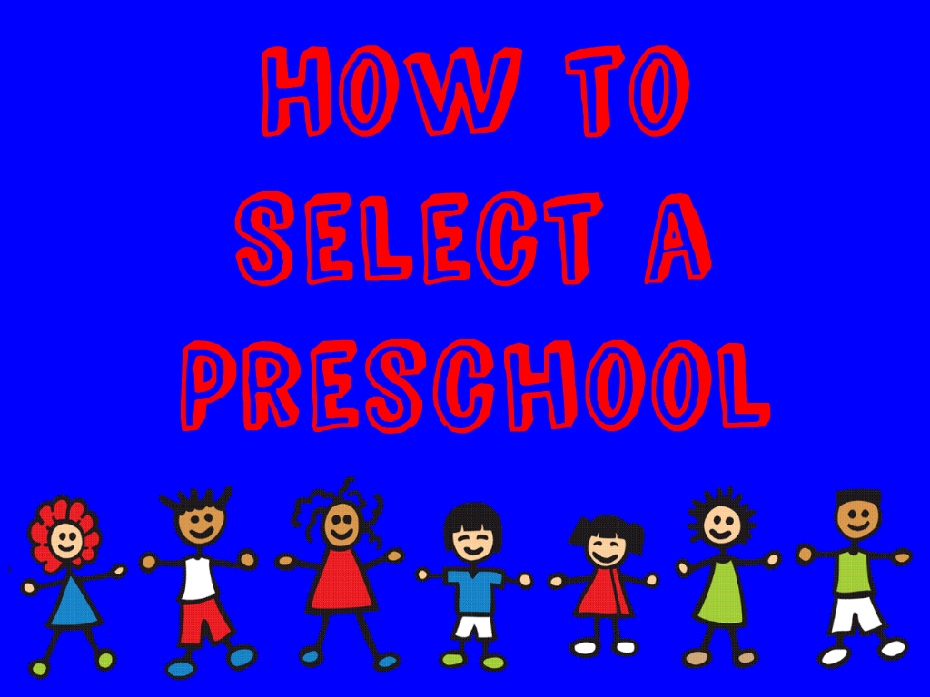 How To Select A Preschool